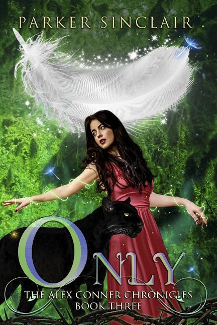 Vorderes Coverbild Only: The Alex Conner Chronicles Book Three
