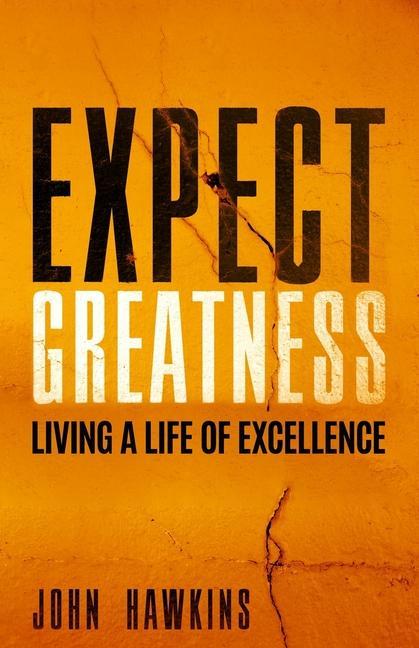 Vorderes Coverbild Expect Greatness: Living a Life of Excellence