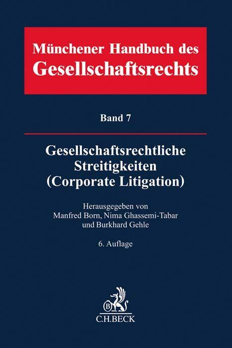 Vorderes Coverbild Münchener Handbuch des Gesellschaftsrechts  Bd 7: Gesellschaftsrechtliche Streitigkeiten (Corporate Litigation)