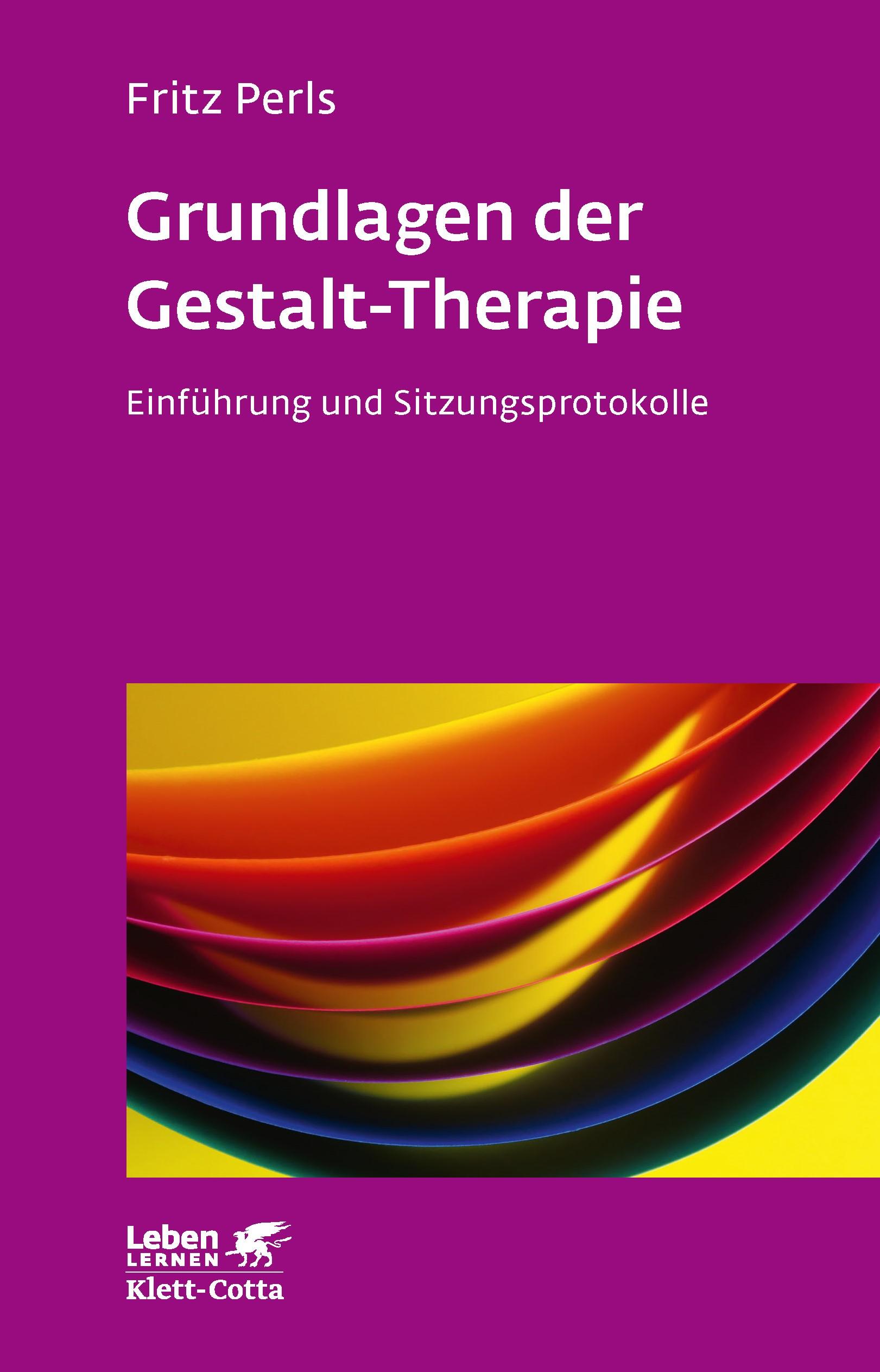 Vorderes Coverbild Grundlagen der Gestalt-Therapie (Leben lernen, Bd. 20)