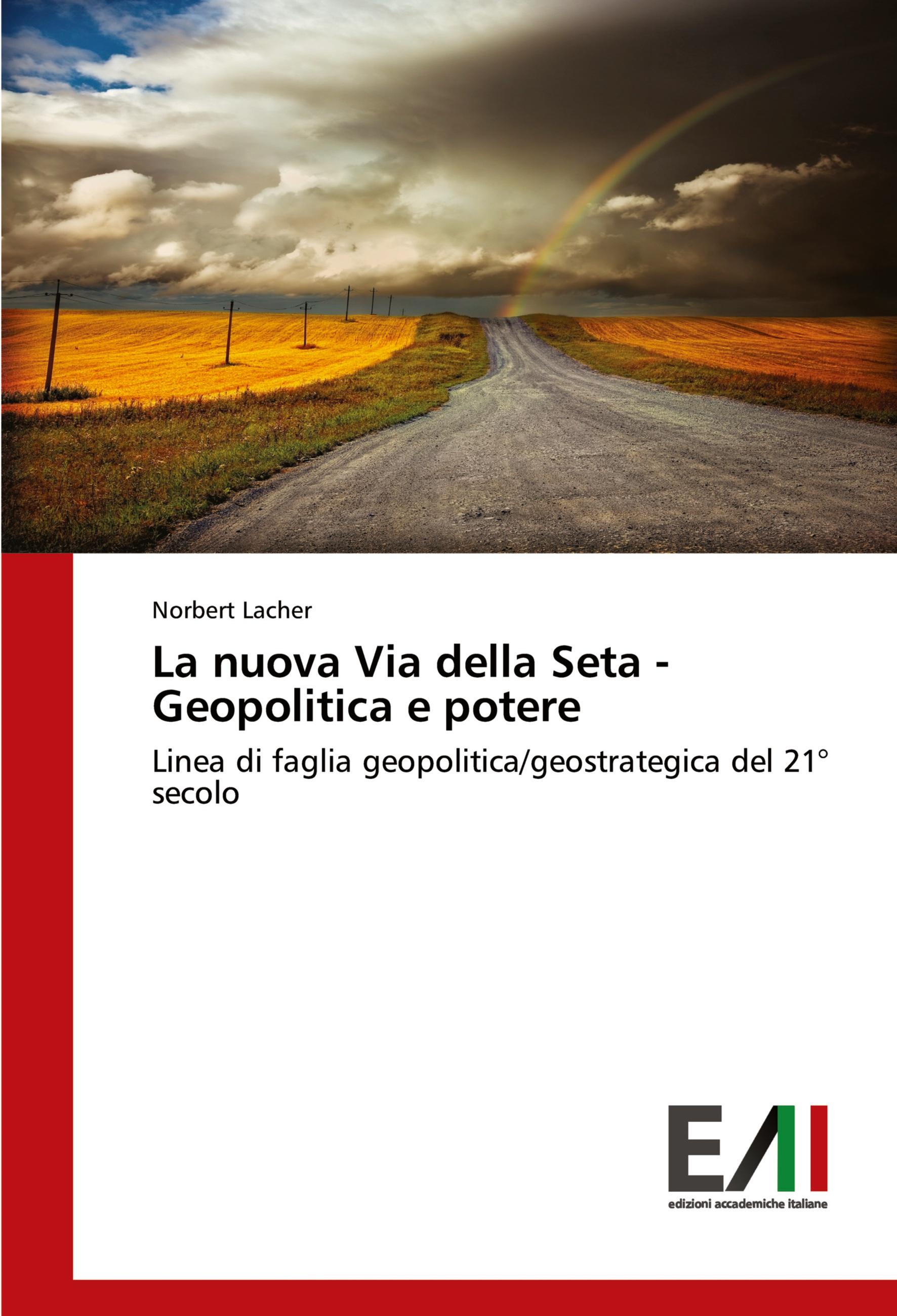 Vorderes Coverbild La nuova Via della Seta - Geopolitica e potere