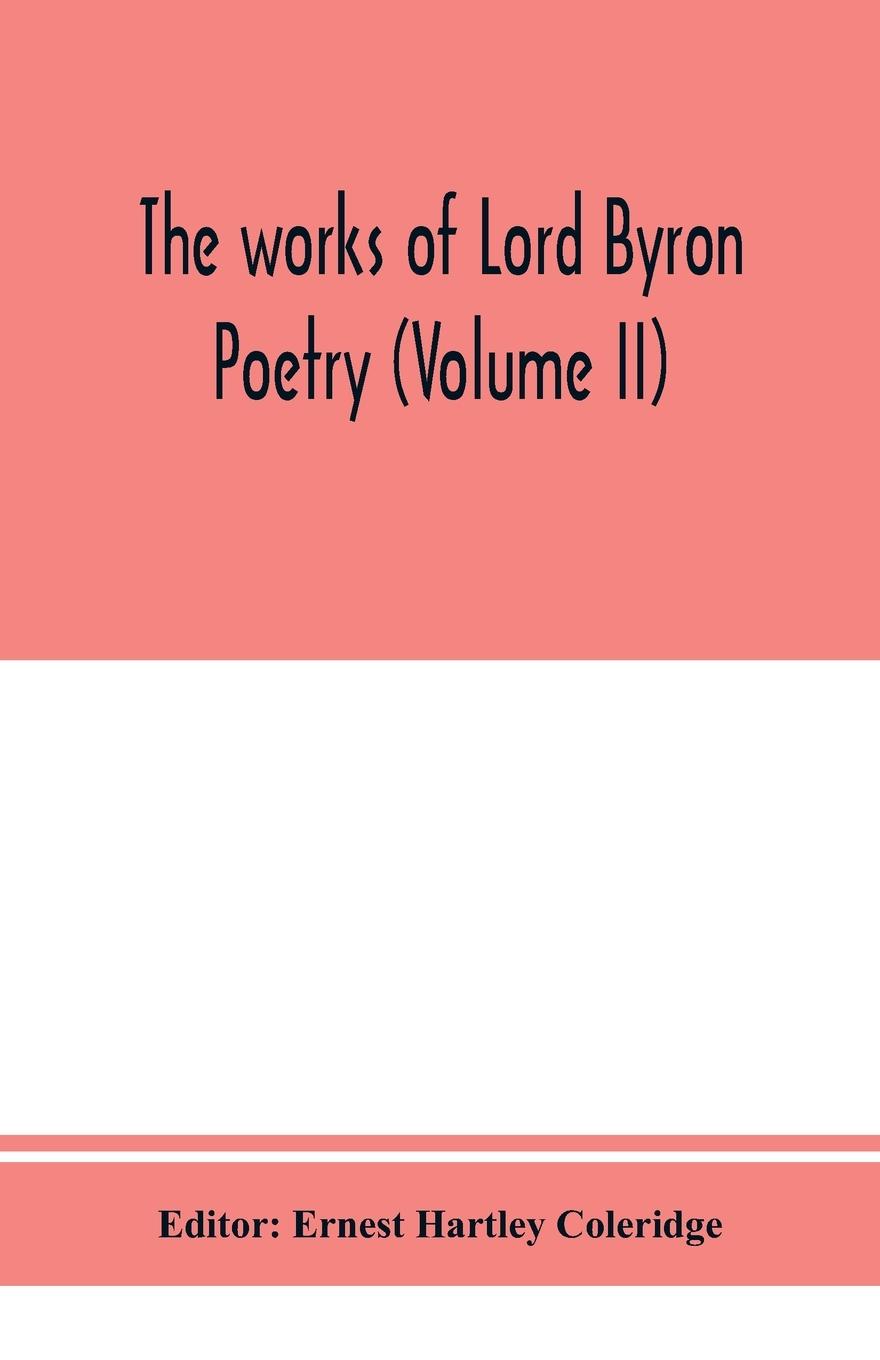 Vorderes Coverbild The works of Lord Byron; Poetry (Volume II)