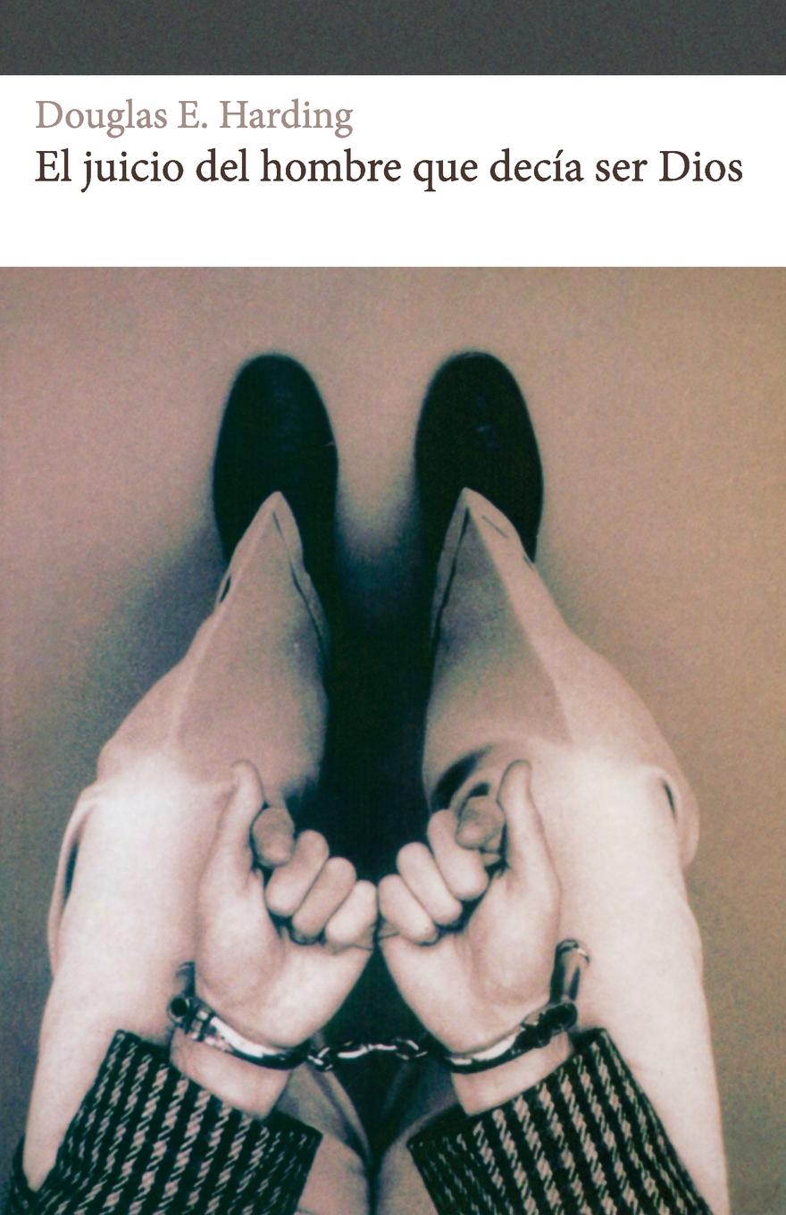 Vorderes Coverbild El juicio del hombre que decía ser Dios