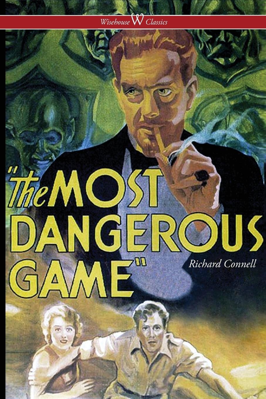 Vorderes Coverbild The Most Dangerous Game (Wisehouse Classics Edition)