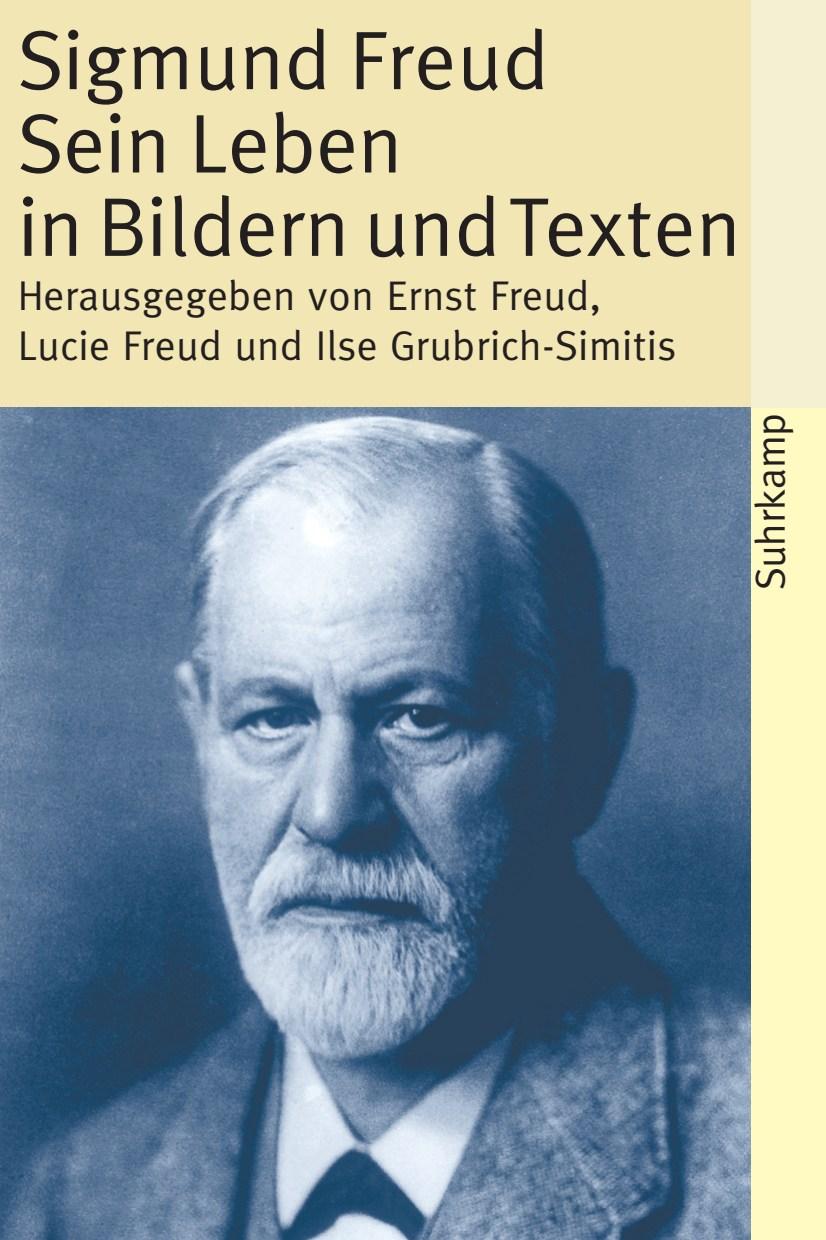 Vorderes Coverbild Sigmund Freud - Sein Leben in Bildern und Texten