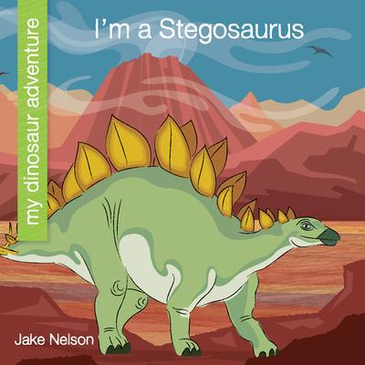 Vorderes Coverbild I'm a Stegosaurus