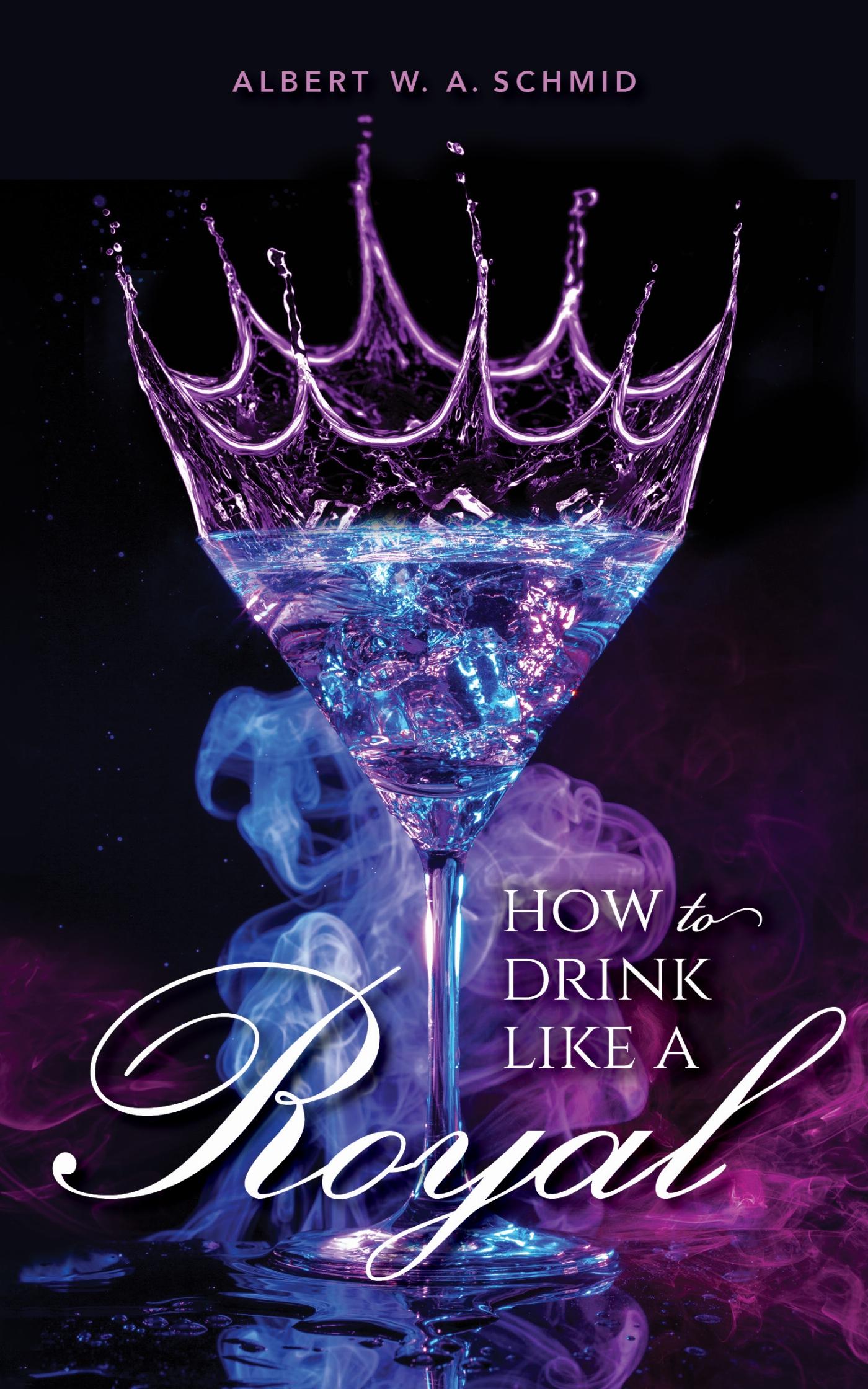 Vorderes Coverbild How to Drink Like a Royal