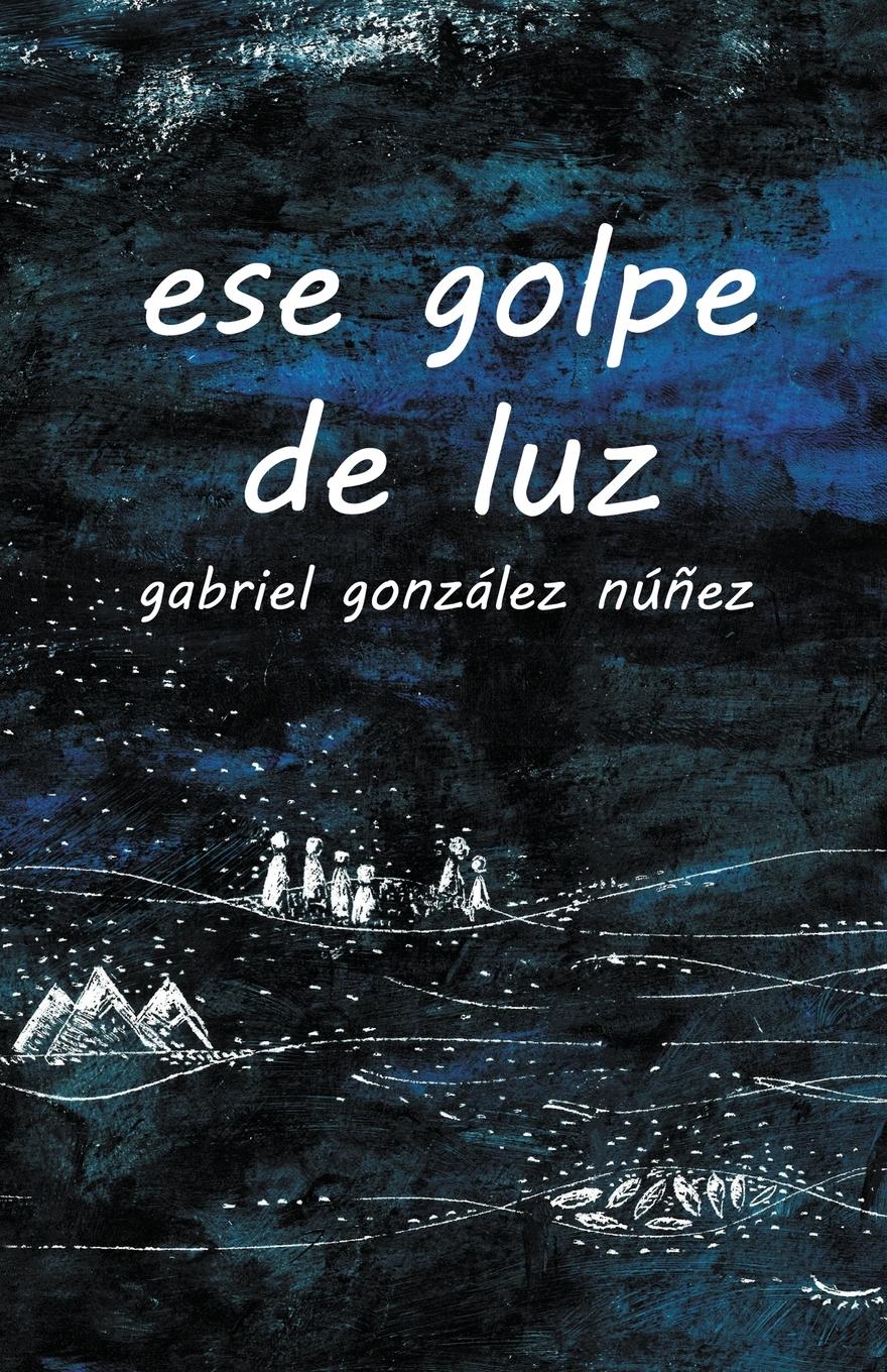 Vorderes Coverbild ese golpe de luz