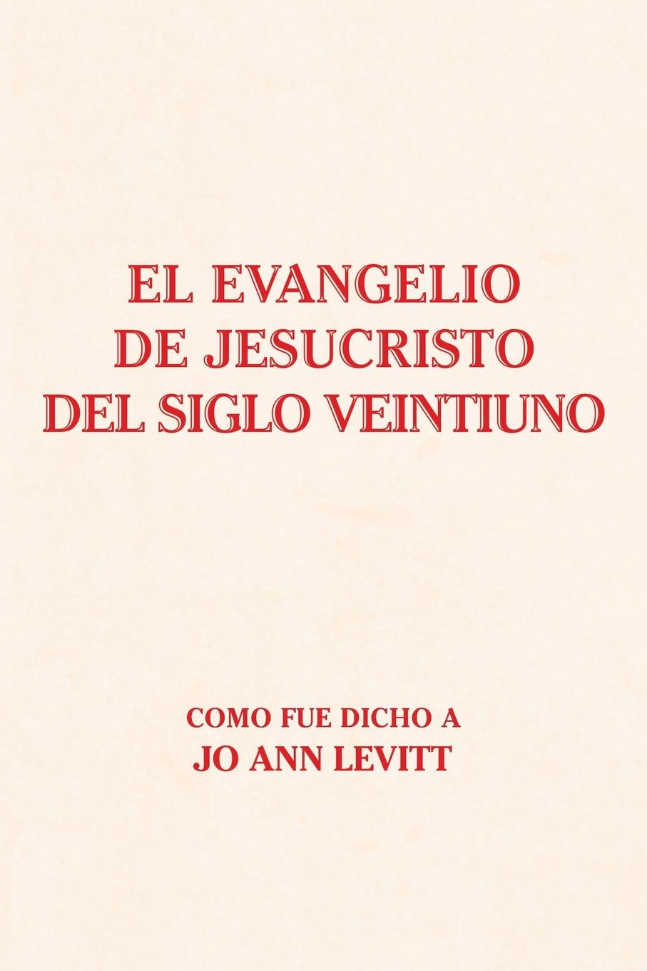 Vorderes Coverbild El Evangelio De Jesucristo Del Siglo Veintiuno