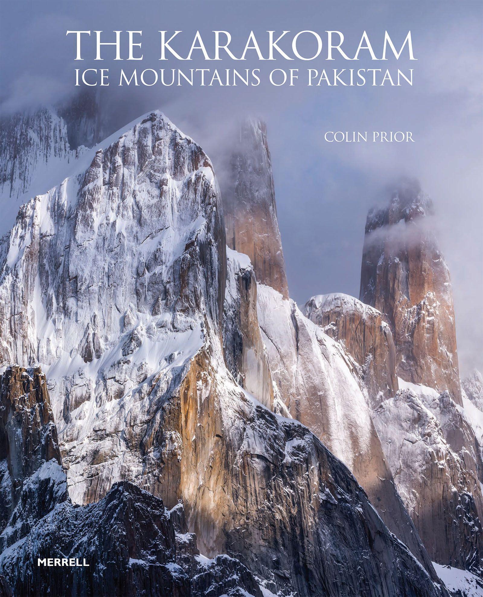 Vorderes Coverbild The Karakoram: Ice Mountains of Pakistan