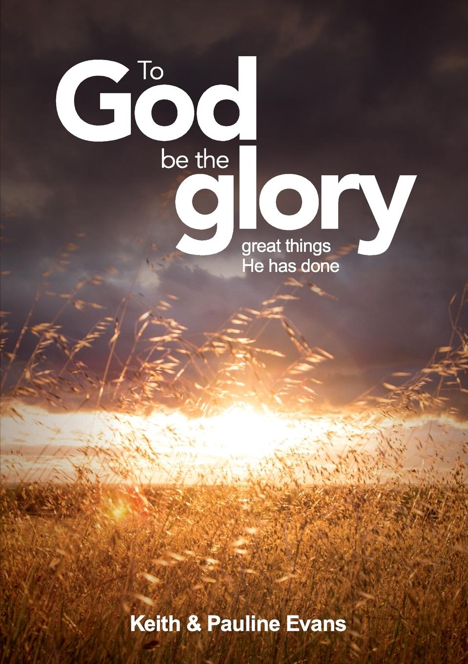 Vorderes Coverbild To God Be The Glory