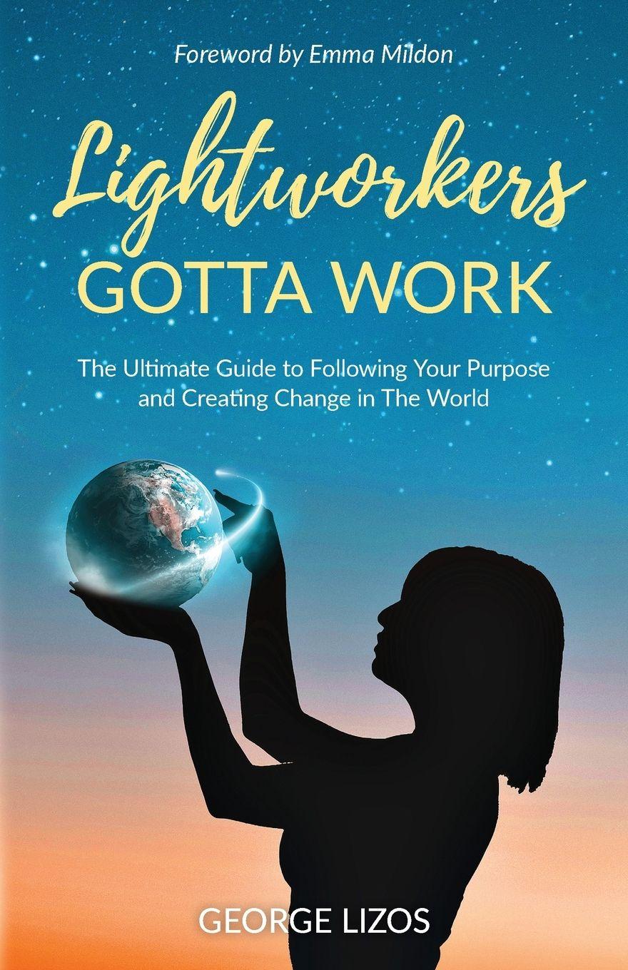 Vorderes Coverbild Lightworkers Gotta Work