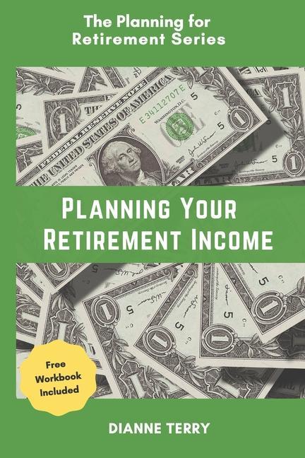 Vorderes Coverbild Planning Your Retirement Income
