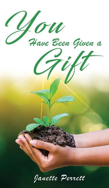 Vorderes Coverbild You Have Been Given a Gift