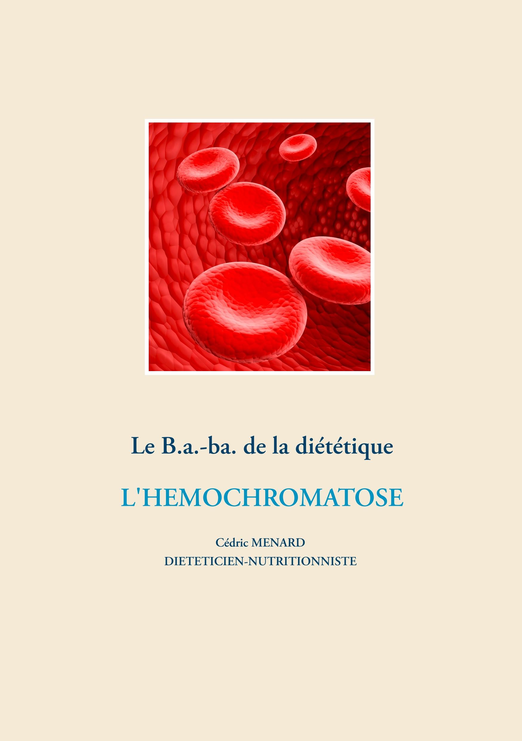 Vorderes Coverbild Le B.a.-ba. de la diététique pour l'hémochromatose