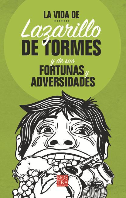 Vorderes Coverbild La Vida de Lazarillo de Tormés Y de Sus Fortunas Y Adversidades