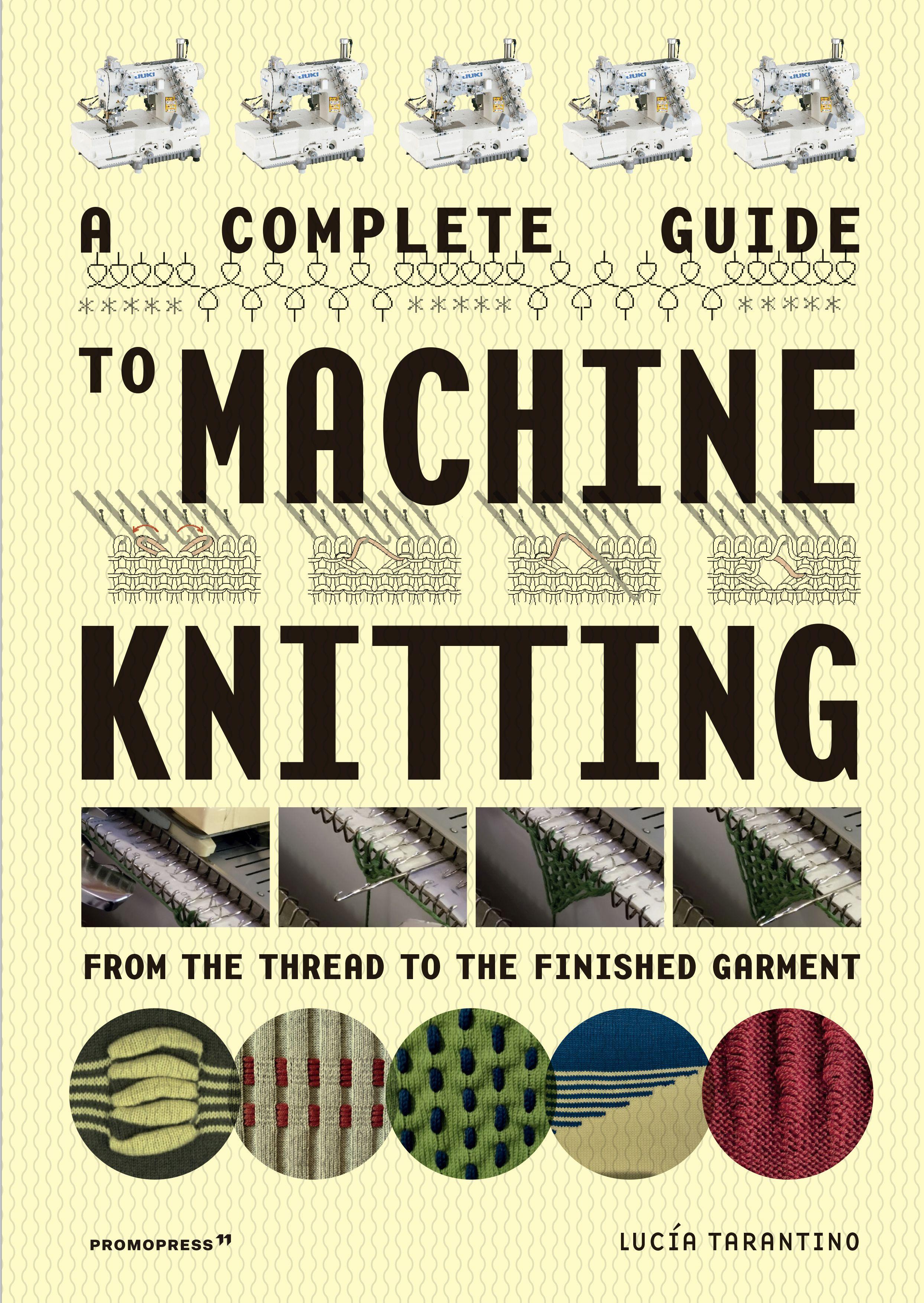 Vorderes Coverbild A Complete Guide to Machine Knitting