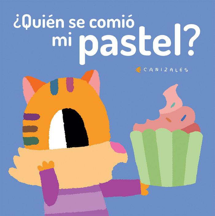 Vorderes Coverbild ¿Quién Se Comió Mi Pastel?