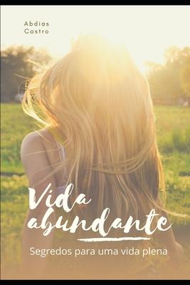 Vorderes Coverbild Vida Abundante: Segredos para uma vida plena