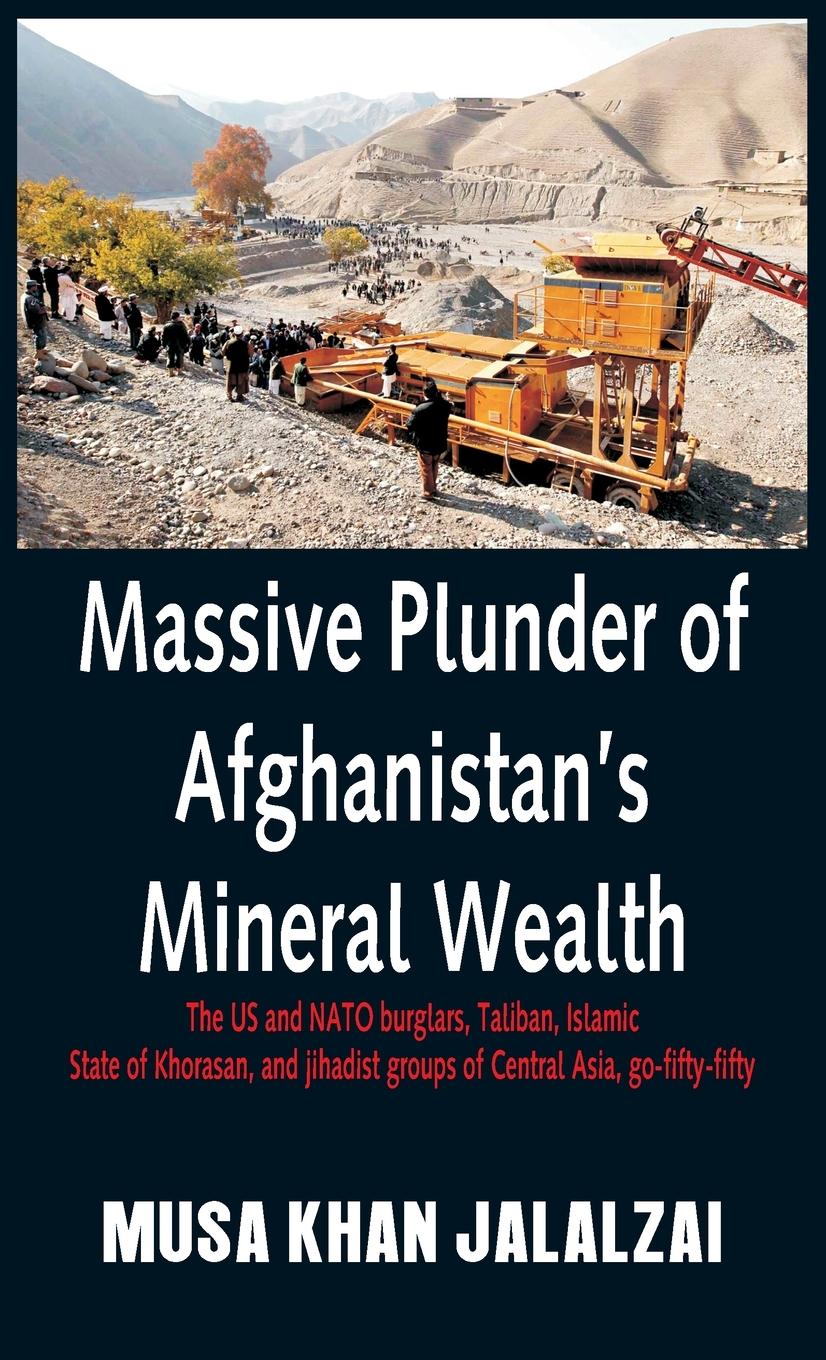 Vorderes Coverbild Massive Plunder of Afghanistan's Mineral Wealth