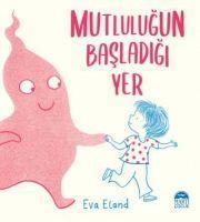 Vorderes Coverbild Mutlulugun Basladigi Yer
