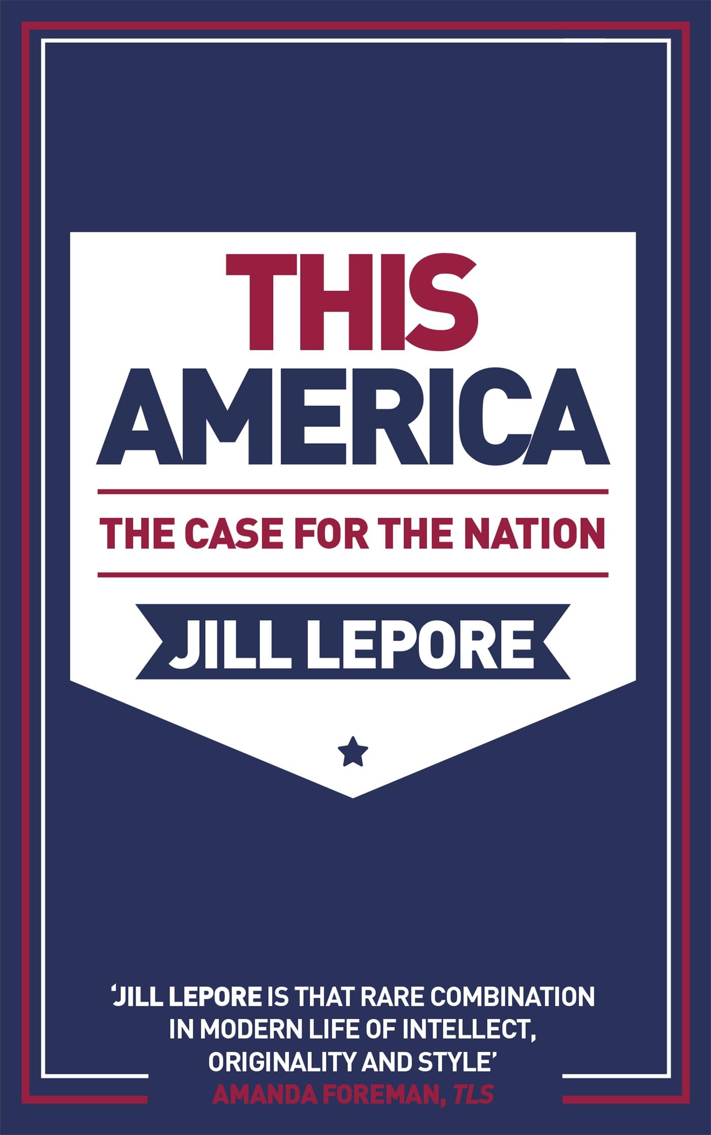 Vorderes Coverbild This America: The Case for the Nation