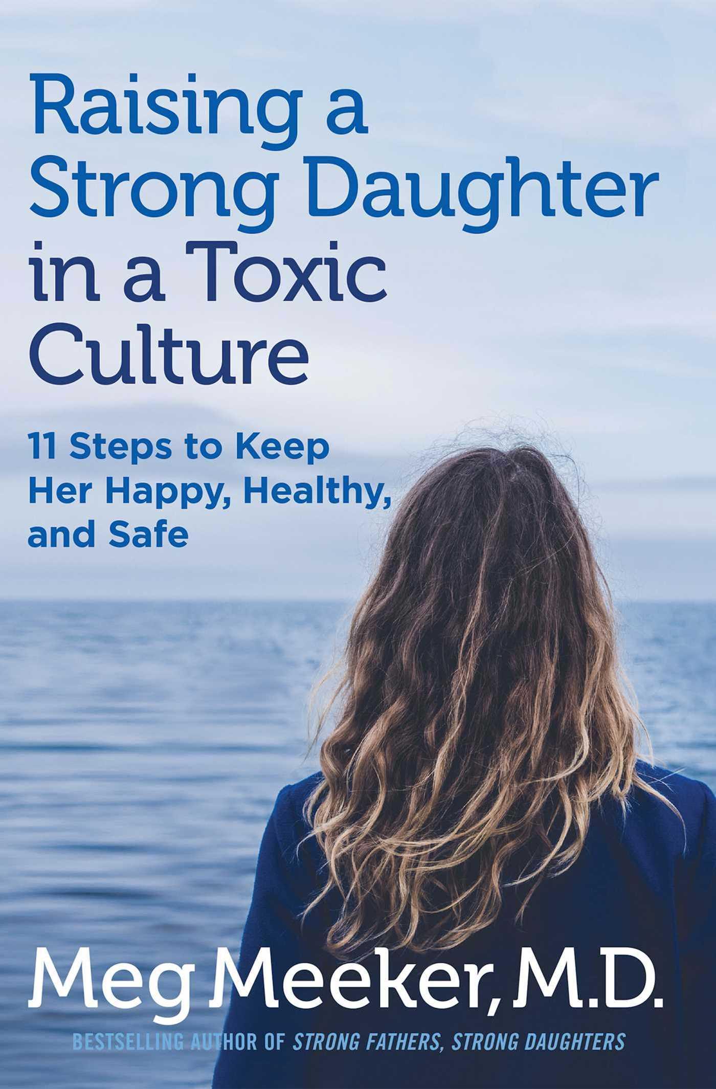 Vorderes Coverbild Raising a Strong Daughter in a Toxic Culture