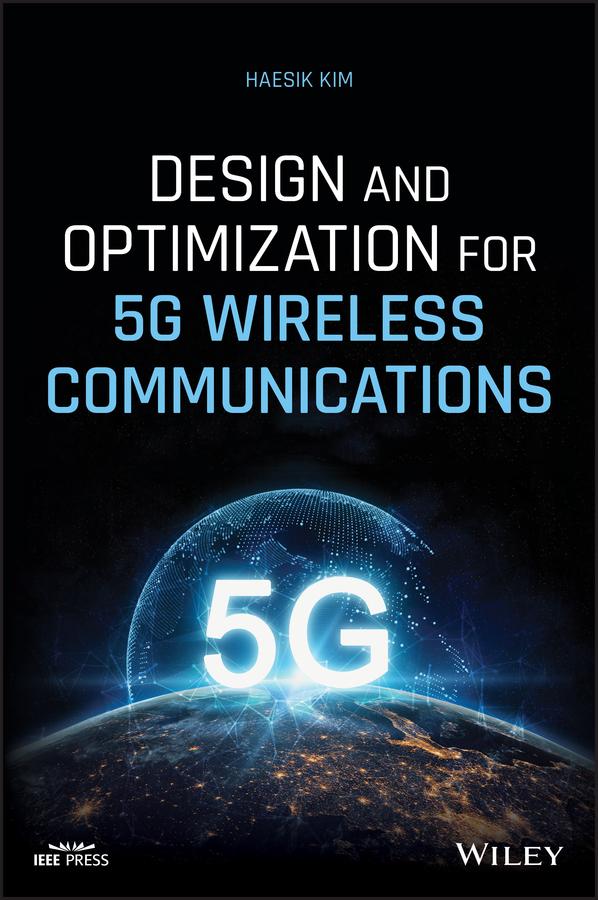 Vorderes Coverbild Design and Optimization for 5g Wireless Communications