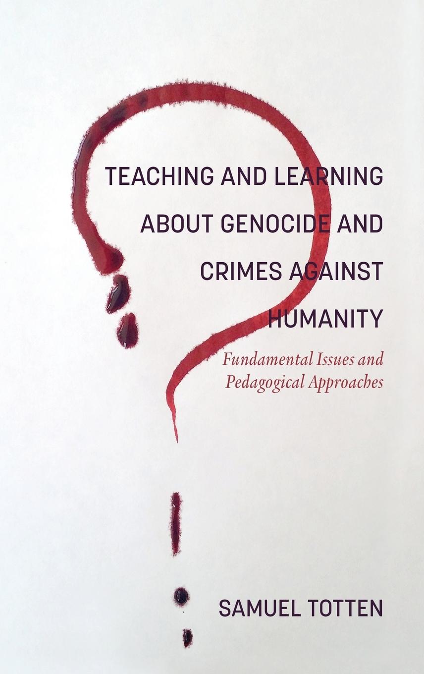 Vorderes Coverbild Teaching and Learning About Genocide and Crimes Against Humanity