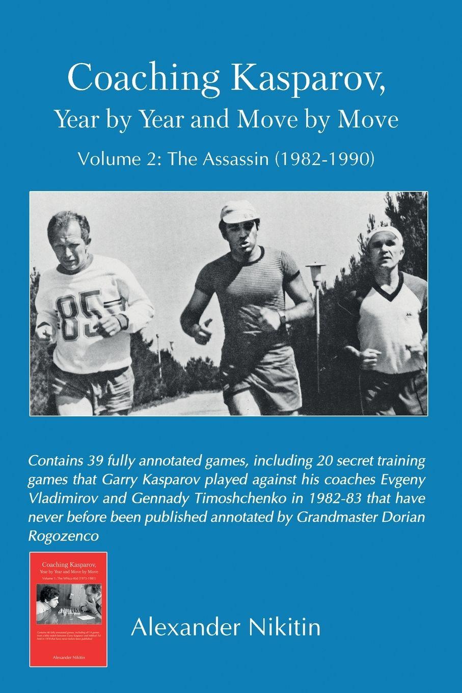 Vorderes Coverbild Coaching Kasparov, Year by Year and Move by Move, Volume II