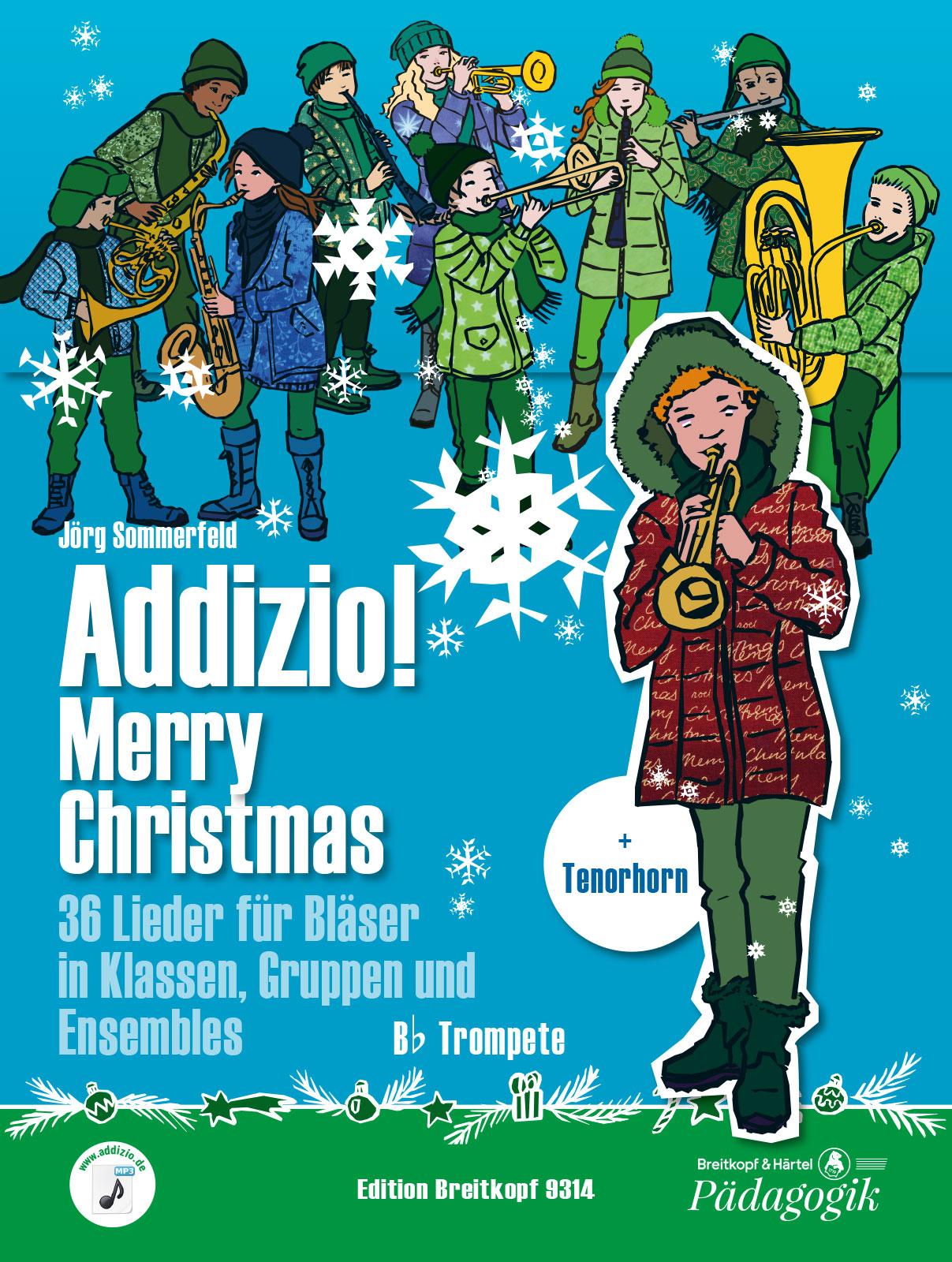 Vorderes Coverbild Addizio! Merry Christmas "36 Weihnachtslieder für Bläser in Klassen, Gruppen, Ensembles", B-Trompete