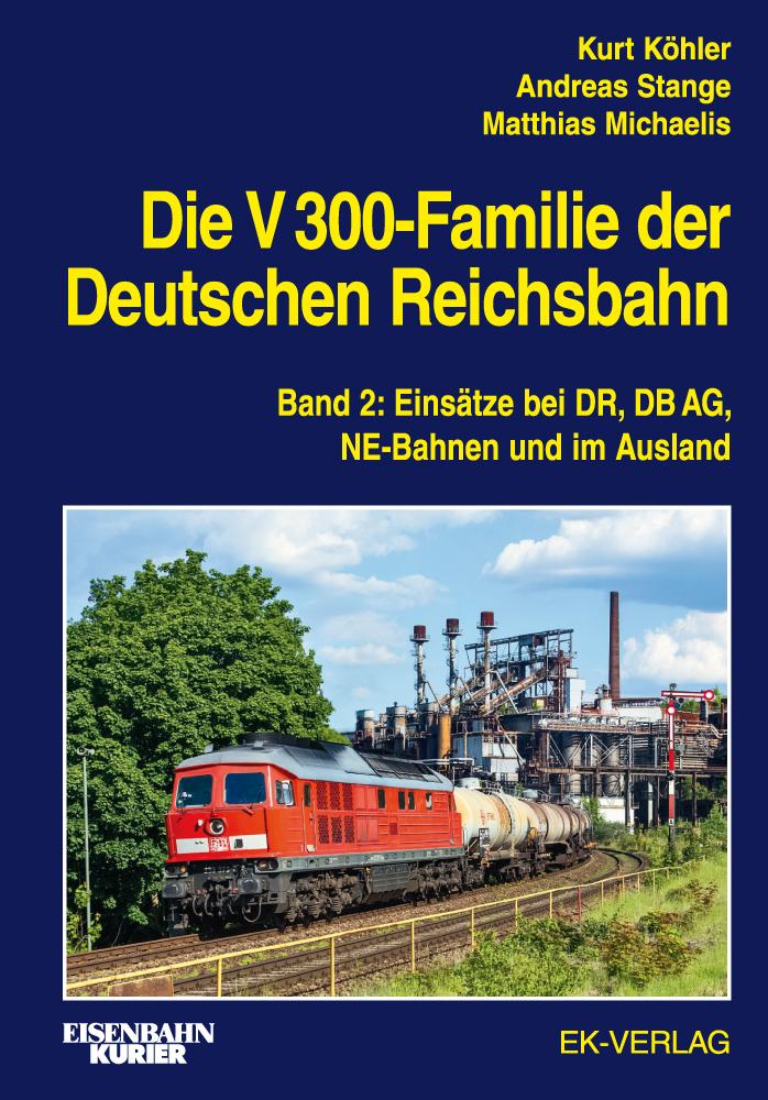 Vorderes Coverbild Die V 300-Familie der Deutschen Reichsbahn. Band 2