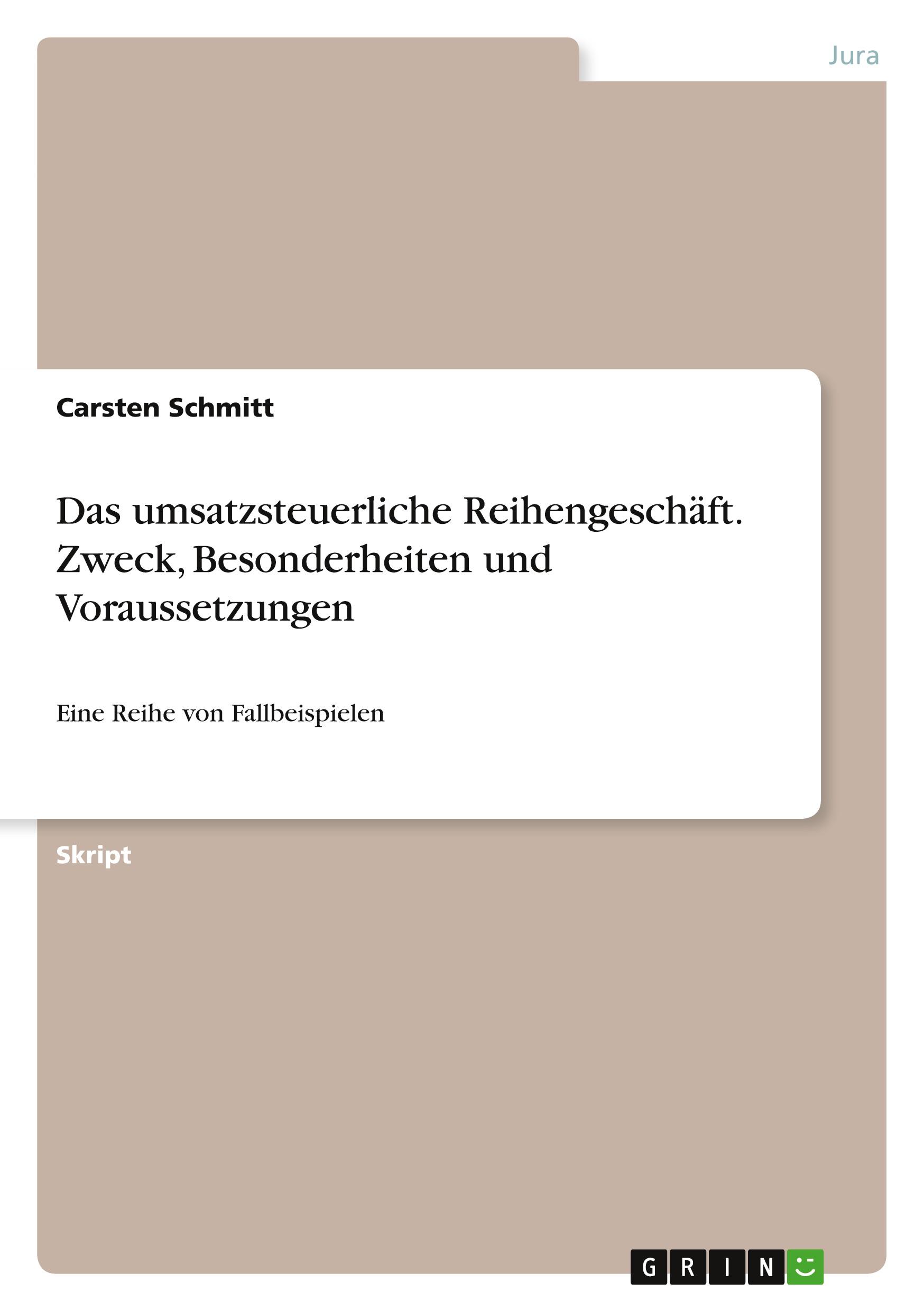 Vorderes Coverbild Das umsatzsteuerliche Reihengeschäft. Zweck, Besonderheiten und Voraussetzungen