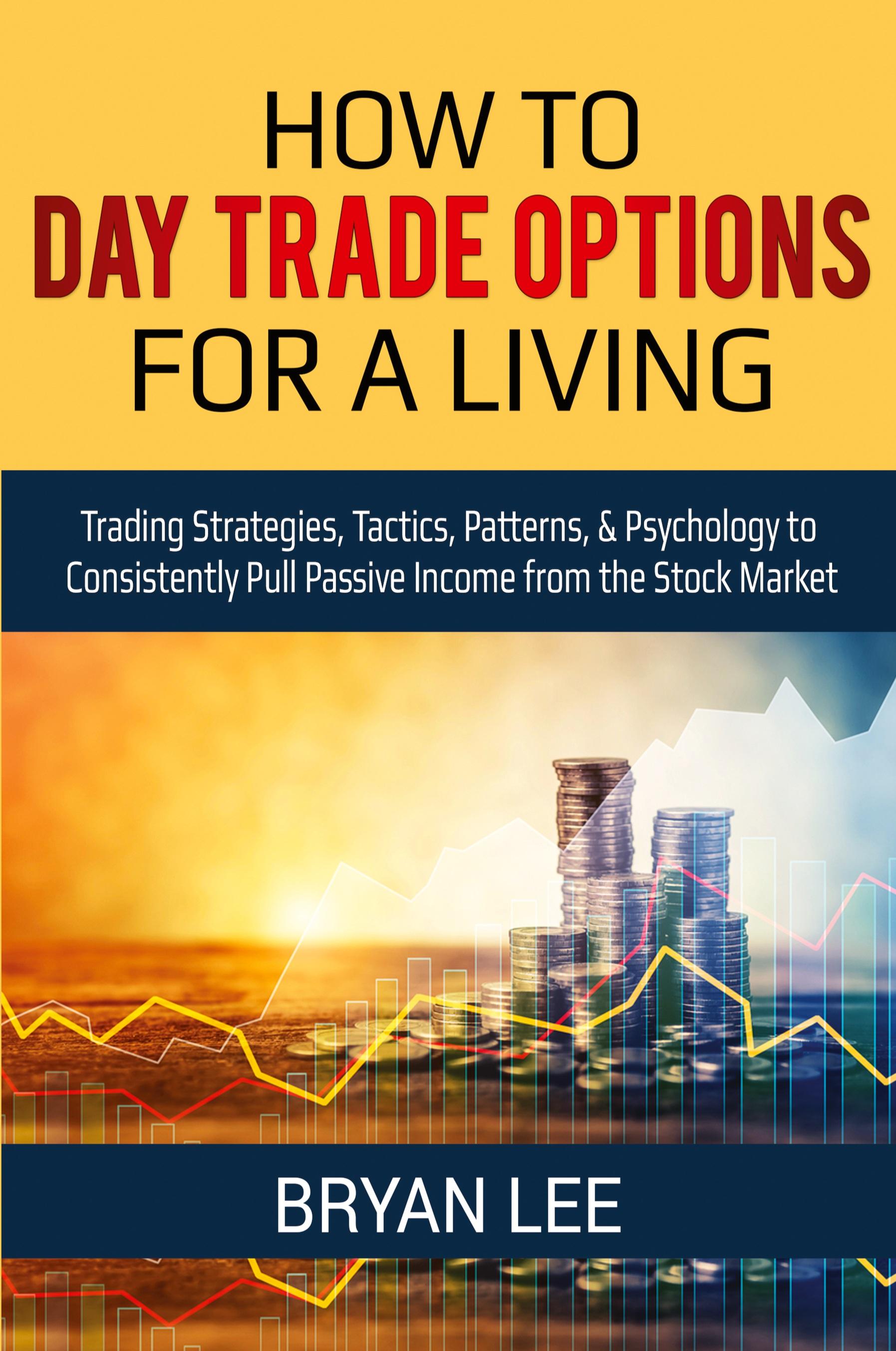Vorderes Coverbild How to Day Trade Options for a Living