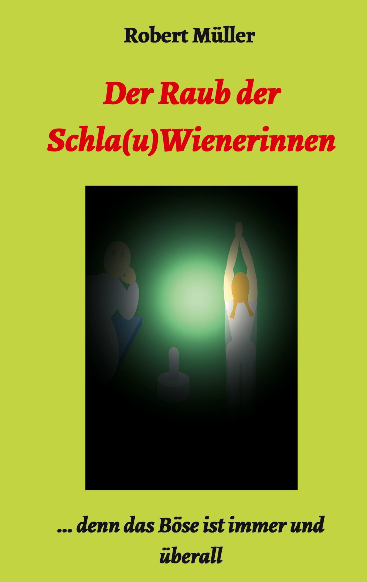 Vorderes Coverbild Der Raub der Schla(u)Wienerinnen