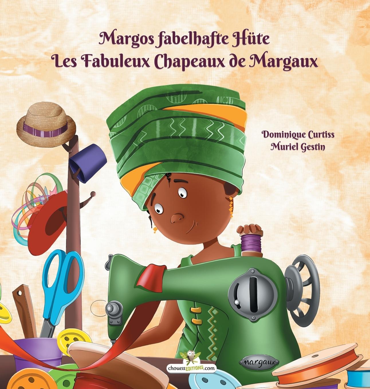 Vorderes Coverbild Margos Fabelhafte Hute - Les Fabuleux Chapeaux de Margaux