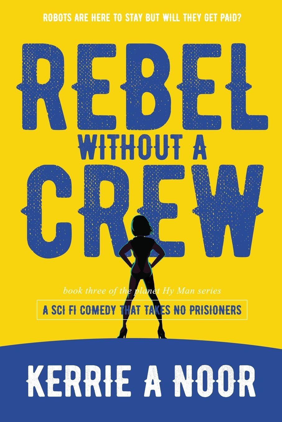Vorderes Coverbild Rebel Without A Crew