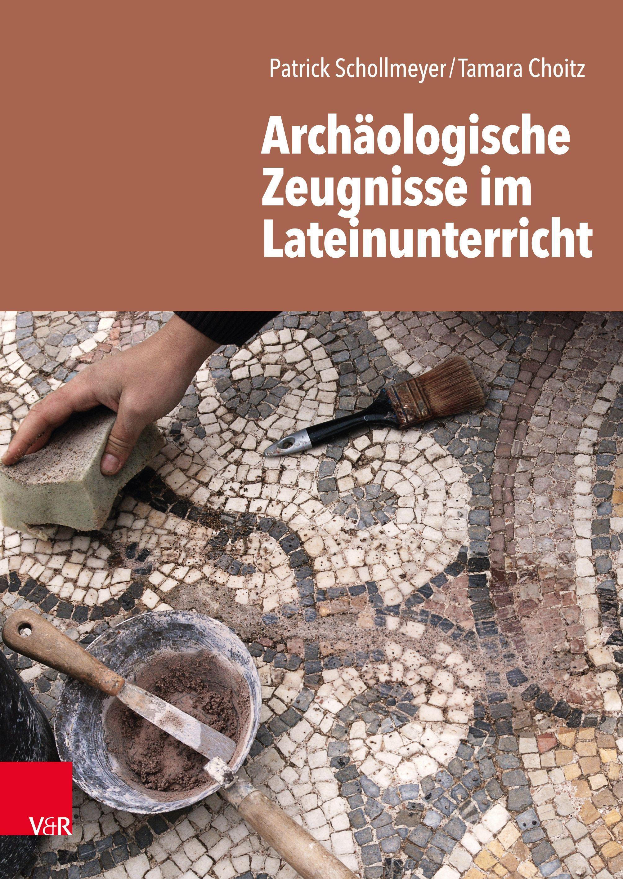 Vorderes Coverbild Archäologische Zeugnisse im Lateinunterricht