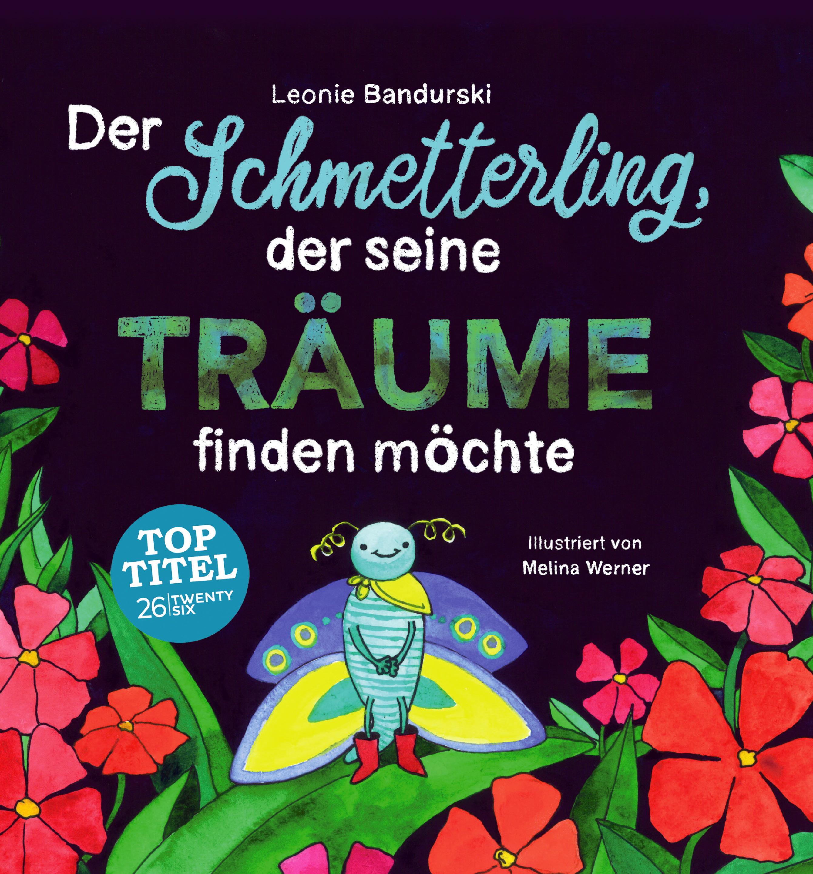 Vorderes Coverbild Der Schmetterling, der seine Träume finden möchte