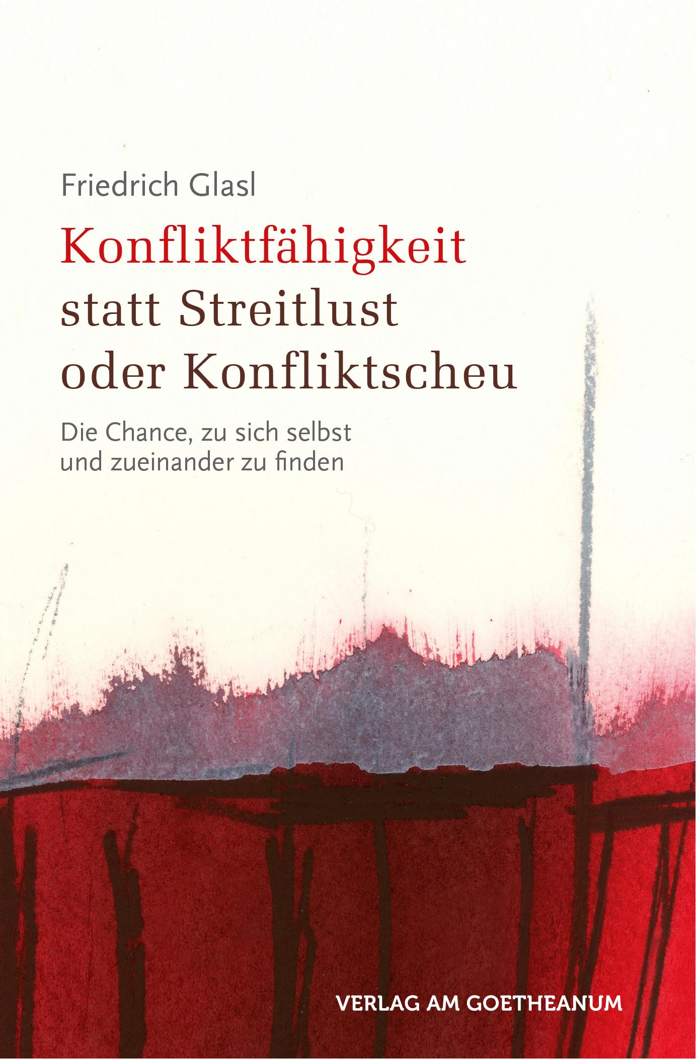 Vorderes Coverbild Konfliktfähigkeit statt Streitlust oder Konfliktscheu