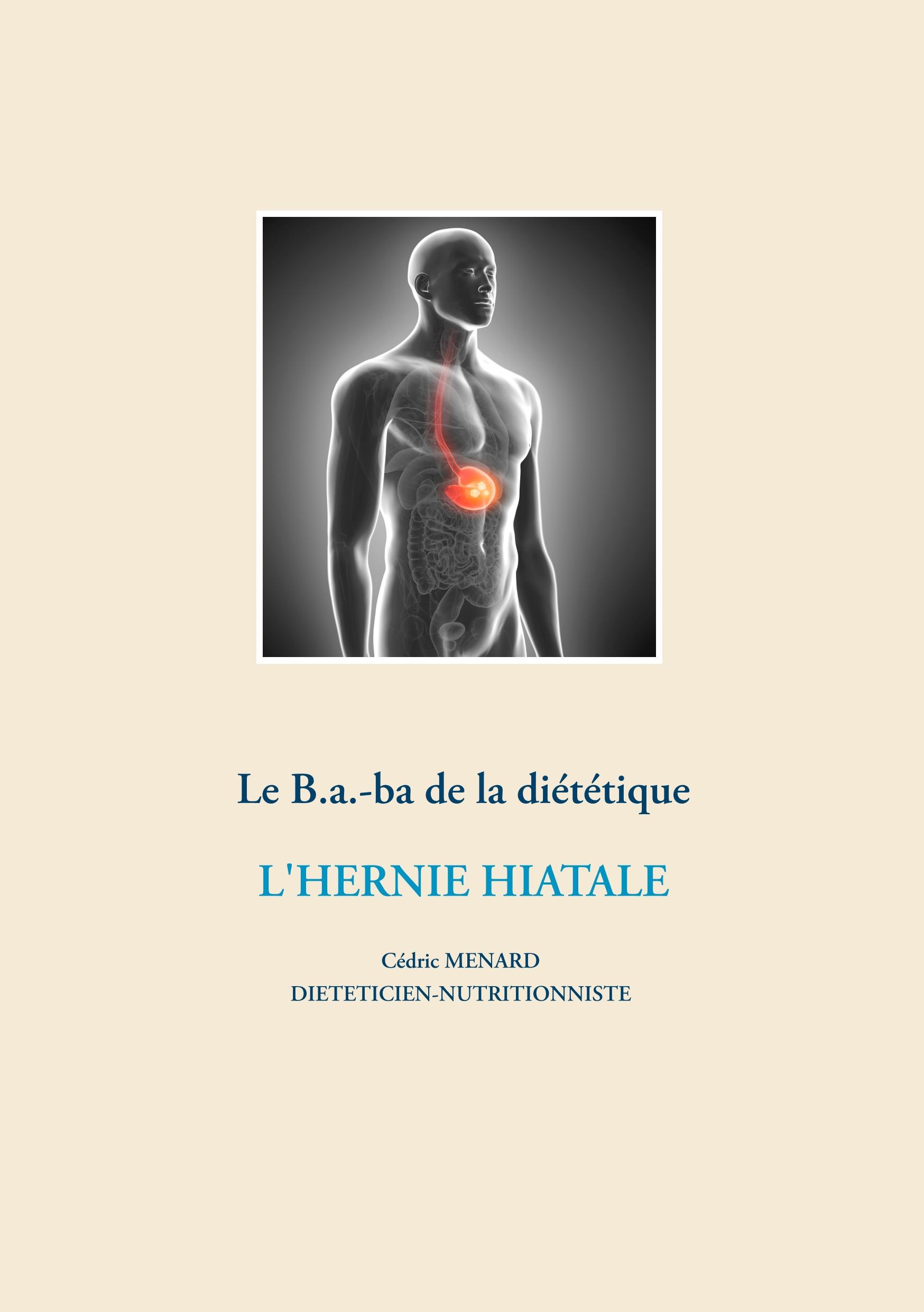 Vorderes Coverbild Le B.a.-ba diététique de l'hernie hiatale