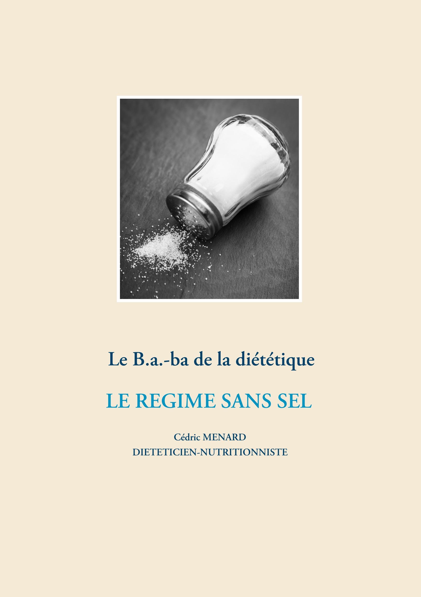 Vorderes Coverbild Le B.a.-ba de la diététique pour le régime sans sel