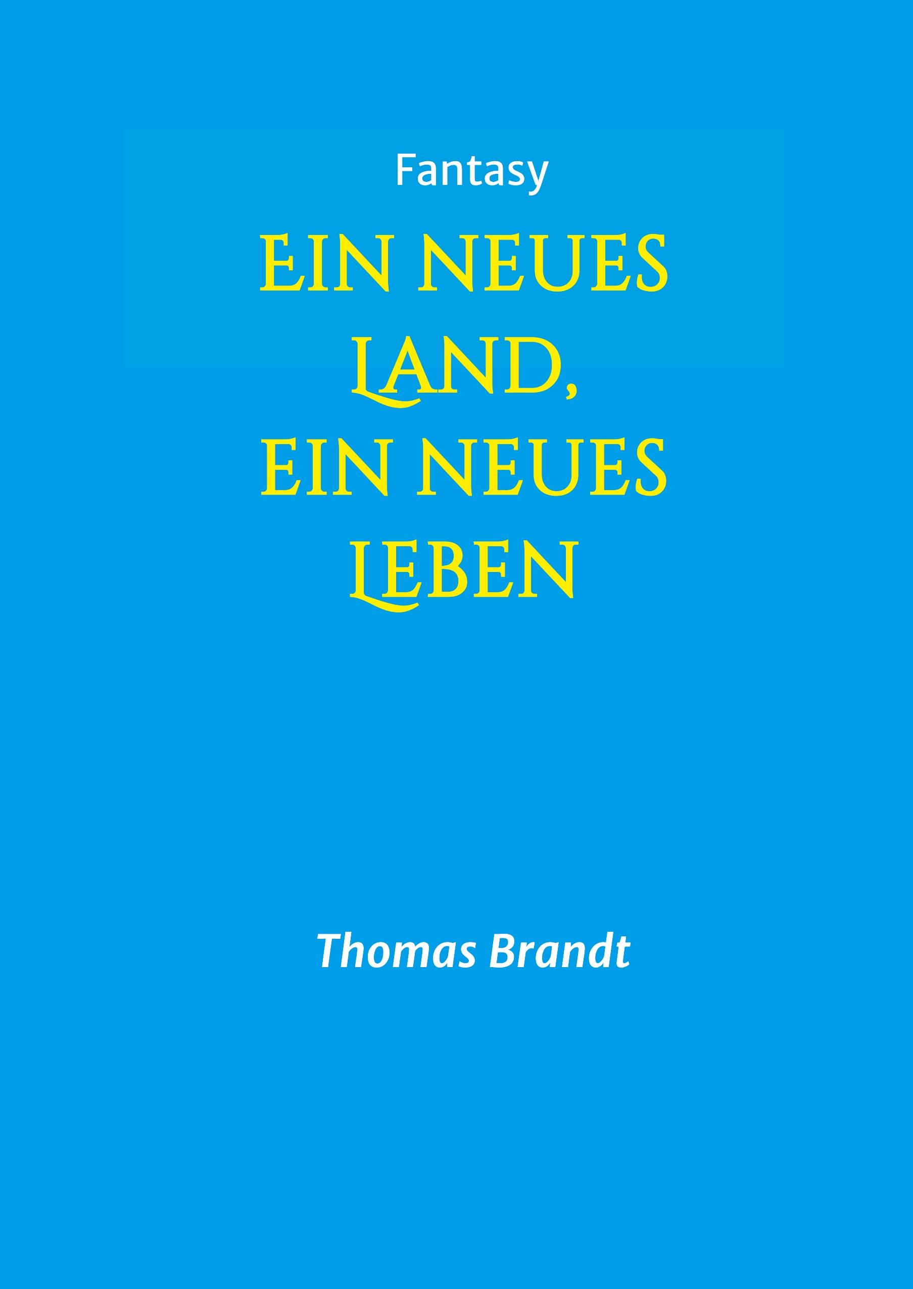 Vorderes Coverbild Ein neues Land, ein neues Leben