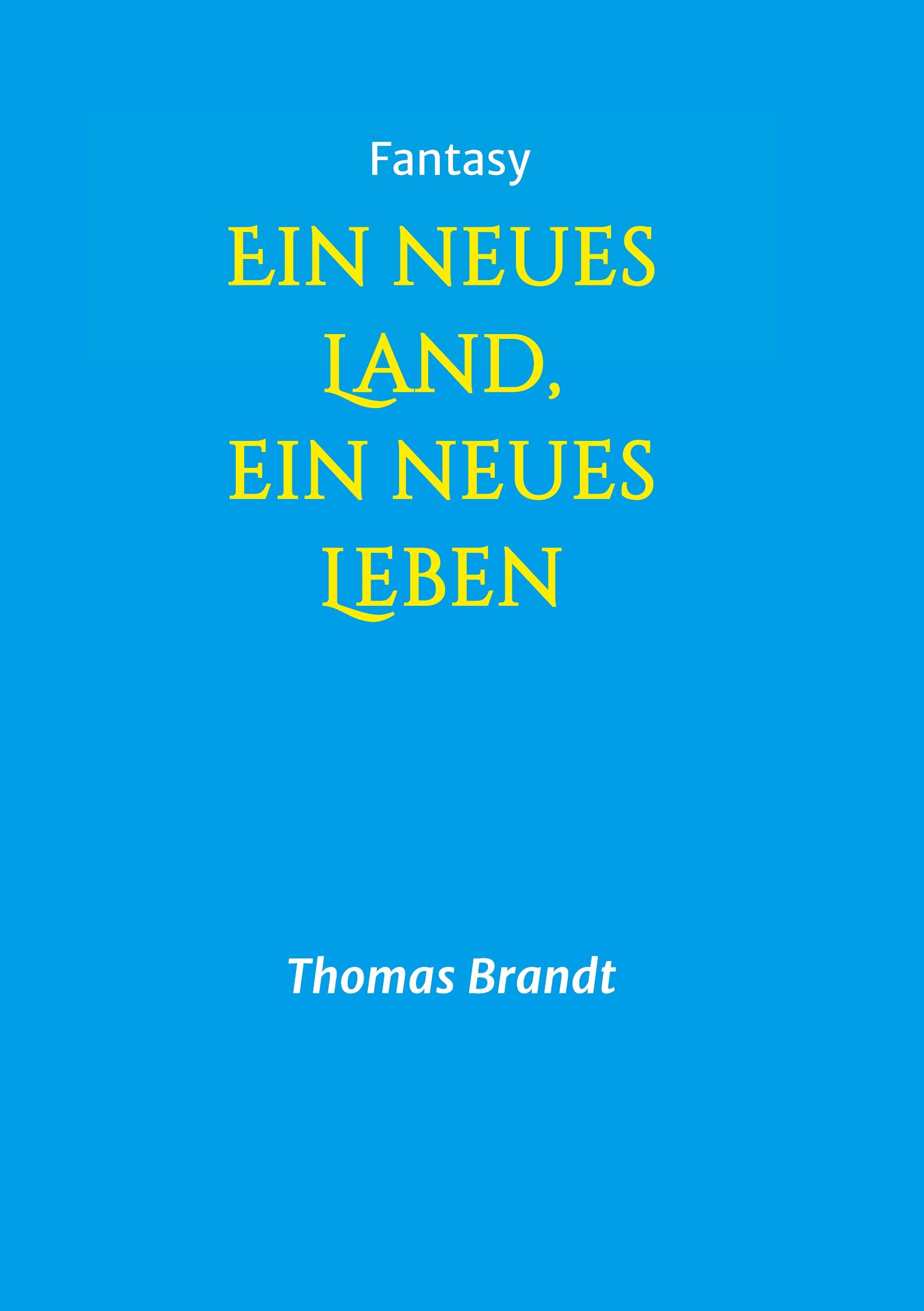 Vorderes Coverbild Ein neues Land, ein neues Leben