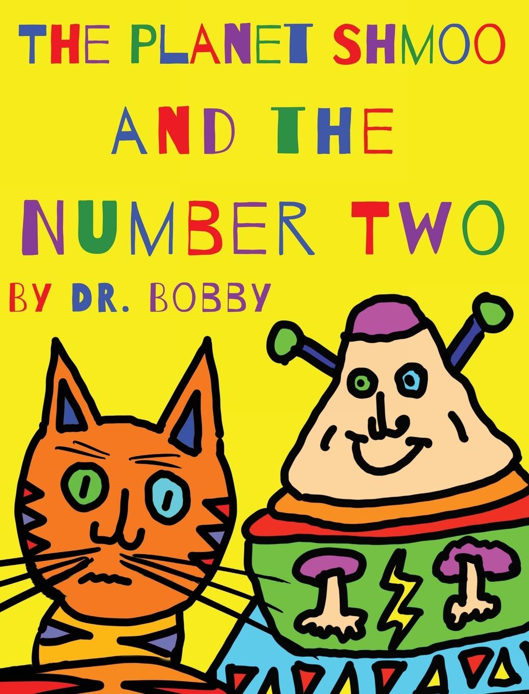 Vorderes Coverbild The Planet Shmoo and the Number Two