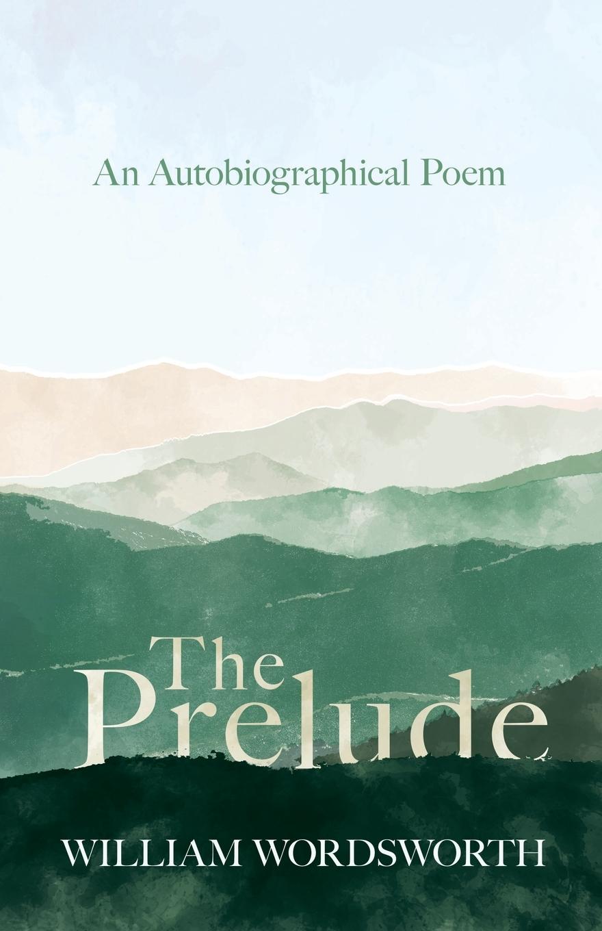 Vorderes Coverbild The Prelude - An Autobiographical Poem