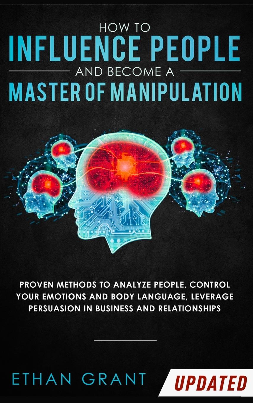 Vorderes Coverbild How To Influence People And Become A Master Of Manipulation