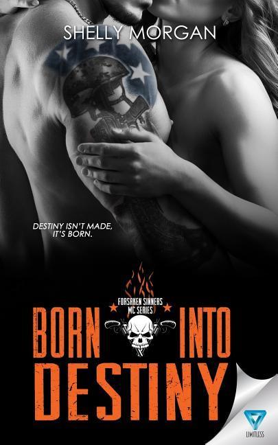 Vorderes Coverbild Born Into Destiny: A Forsaken Sinners MC Series Novella