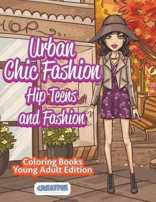 Vorderes Coverbild Urban Chic Fashion, Hip Teens and Fashion Coloring Books Young Adult Edition
