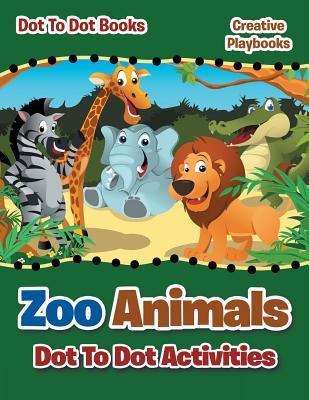 Vorderes Coverbild Zoo Animals Dot To Dot Activities - Dot To Books